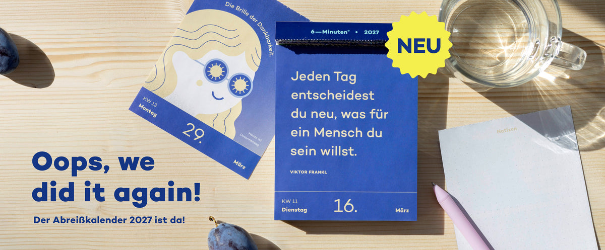 Endlich da: Der 6-Minuten-Abreißkalender 2027